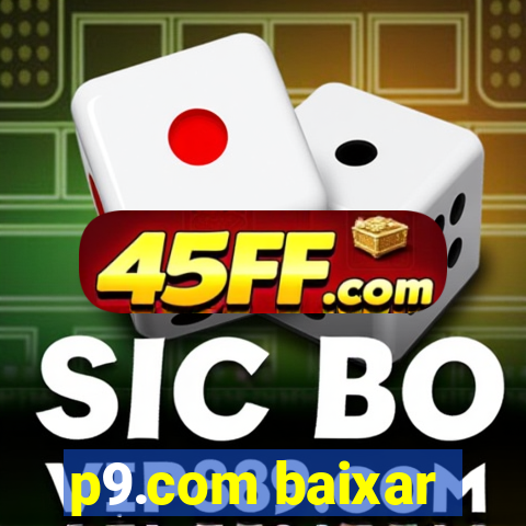 p9.com baixar